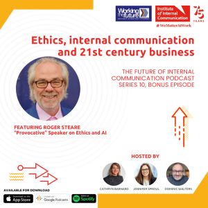Ethics, internal communication and 21st century business with Roger Steare