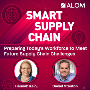 Preparing Today's Workforce to Meet Future Supply Chain Challenges - Episode 4.2