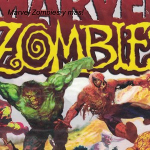 Marvel Zombies y más!