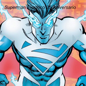 Superman Eléctrico 25 Aniversario