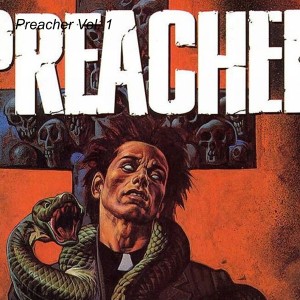 Preacher Vol. 1