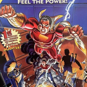 The Power of Shazam! Captain Marvel