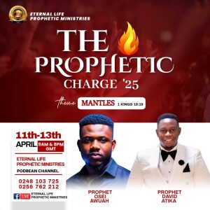 THE PROPHETIC CHARGE (DAY 2) EVENING SERVICE