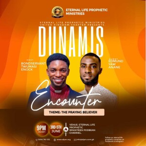 DUNAMIS ENCOUNTER (DAY 3)