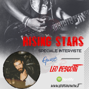 Rising Stars Speciale Interviste: Leo Bescotti