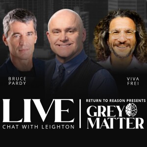 Leighton Grey is LIVE with Viva Frei & Bruce Pardy