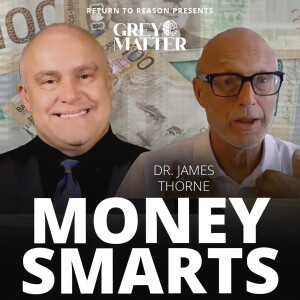 How to Be Smart with Money | Dr. James Thorne