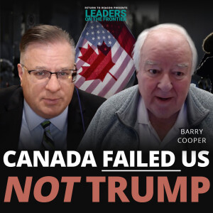 Trump Isn’t the Problem—Canada Is. Barry Cooper Explains Why