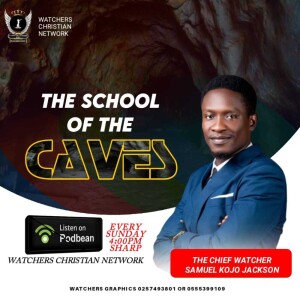 SCHOOL OF THE CAVES( GROWING IN SPIRITUAL SENSITIVITY AND LEVELS OF REVELATION)