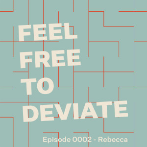 Episode 0002 - Rebecca