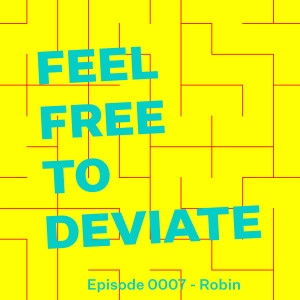 Episode 0007 - Robin