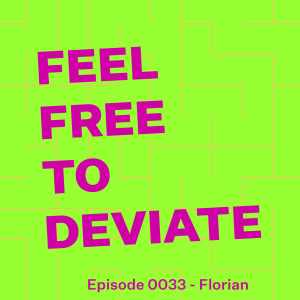 Episode 0033 - Florian