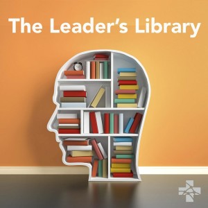 The Leader’s Library 2: Radical Candor
