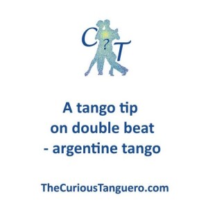 A tango tip on double beat