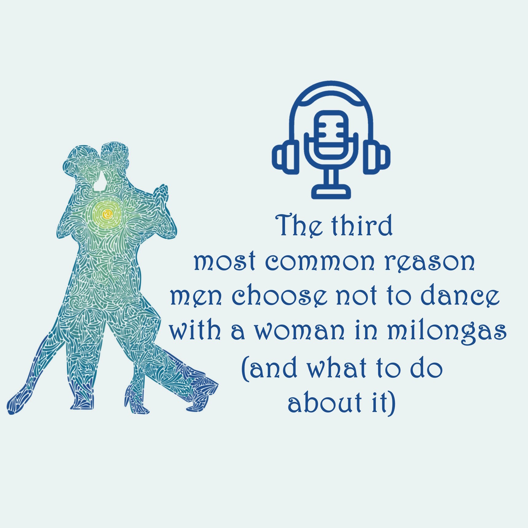 The Curious Tanguero - A Tango podcast for Tangueros