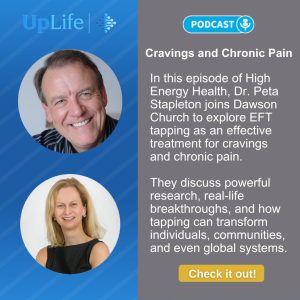 Cravings and Chronic Pain: Peta Stapleton and Dawson Church in Conversation