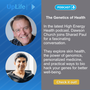 The Genetics of Health: Dr. Sharad Paul and Dawson Church in Conversation