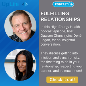 Fulfilling Relationships: Dené Logan and Dawson Church in Conversation