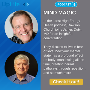 Mind Magic: James Doty and Dawson Church in Conversation