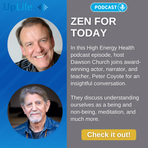 Zen For Today: Peter Coyote and Dawson Church in Conversation