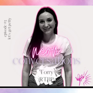 Neon Conversations: Let‘s Get Petty - Torry (RTBP)