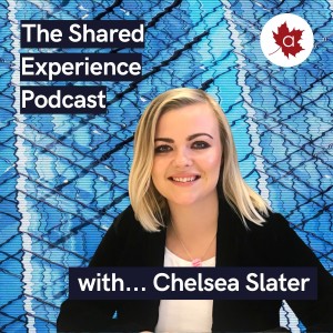 The Shared Experience Podcast with Chelsea Slater