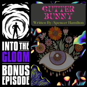 Gutter Bunny (Bonus Episode)