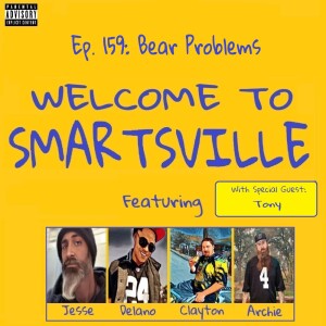 Ep. 159: Bear Problems