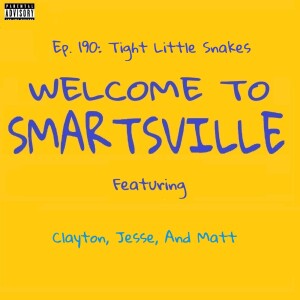 Ep. 190: Tight Little Snakes