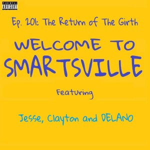 Ep. 201: The Return Of The Girth
