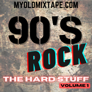 90s Rock [The Hard Stuff Vol 1]