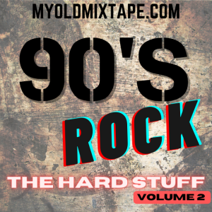 90s Rock - The Hard Stuff Vol 2
