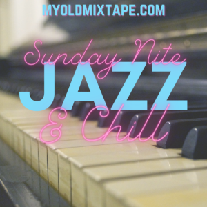 Sunday Nite Jazz & Chill 1/2/22