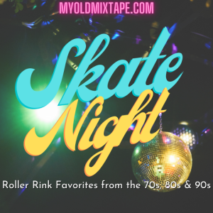Skate Night Mixtape 5/14/22