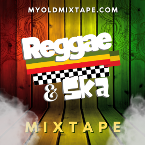 Reggae / Ska Mixtape 4/22/23