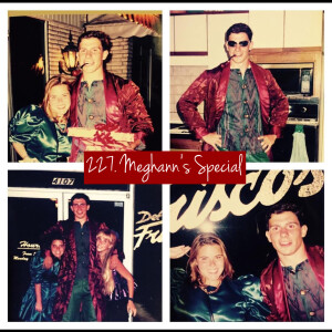 227. Meghann's Special