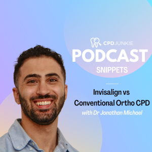Invisalign vs Conventional Ortho CPD - CPD Junkie Podcast Snippets: Dr Jonathan Michael