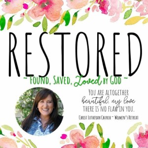 ”Restored” - My Story Part 1