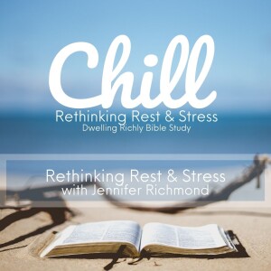 Chill: Rethinking Rest & Stress || Introduction