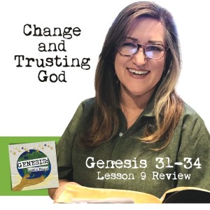 Genesis 31-34 || Change and Trusting God