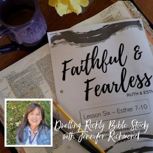 Faithful and Fearless: Lesson 6/Day 7, Esther 9:11-19