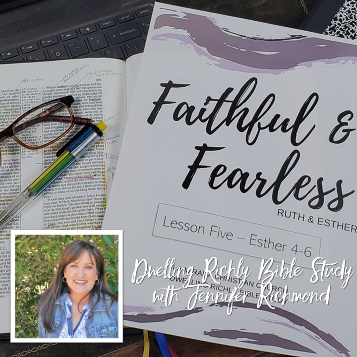 Faithful and Fearless: Lesson 5/Days 9 and 10 Esther 4:1-17