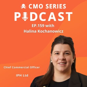 Episode 159 - Halina Kochanowicz of IPH on Why Legal Marketing Needs a Shake-Up: Lessons from a CCO