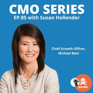 Episode 85 -  Susan Hollender of Michael Best on legal products and the role of the Chief Growth Officer