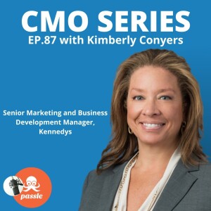 Episode 87 - Kimberly Conyers on identifying pivotal moments in a legal marketing career