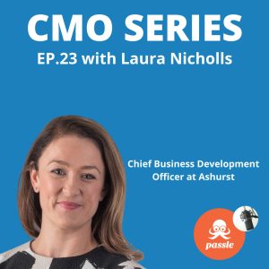 Episode 23 - Laura Nicholls of Ashurst on what it takes to build a great career in legal business development