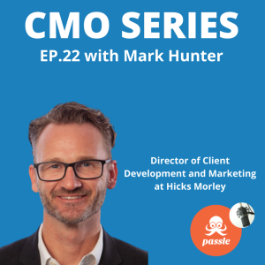 Episode 22 - Mark Hunter of Hicks Morley on what it takes to build effective business development skills in lawyers