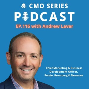 Episode 116 - Andrew Laver of Porzio, Bromberg & Newman on Integrating a Culture of BD in a Super Regional Firm