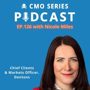 Episode 126 - Nicole Miles Of Dentons On What It Takes To Build An Effective Approach To Business Development