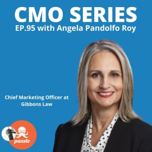 Episode 95 - Angela Pandolfo Roy of Gibbons Law on Content Management: The Linchpin of Legal Marketing & BD